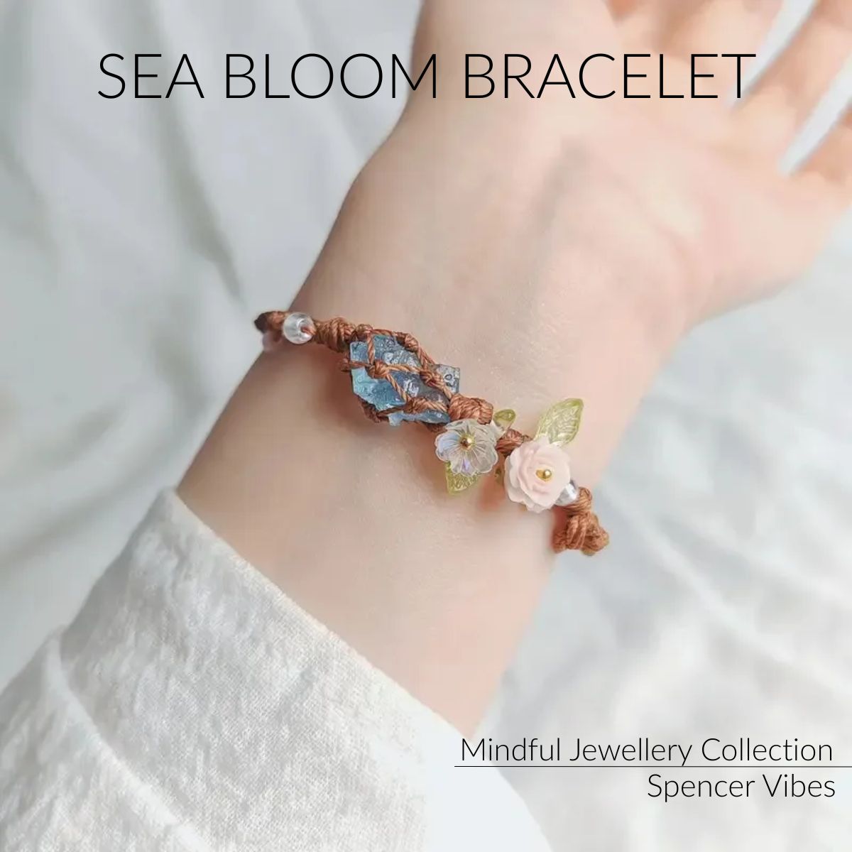 Sea Bloom Bracelet – Handwoven Blue Crystal & Floral Nature Bracelet - Spencer Vibes