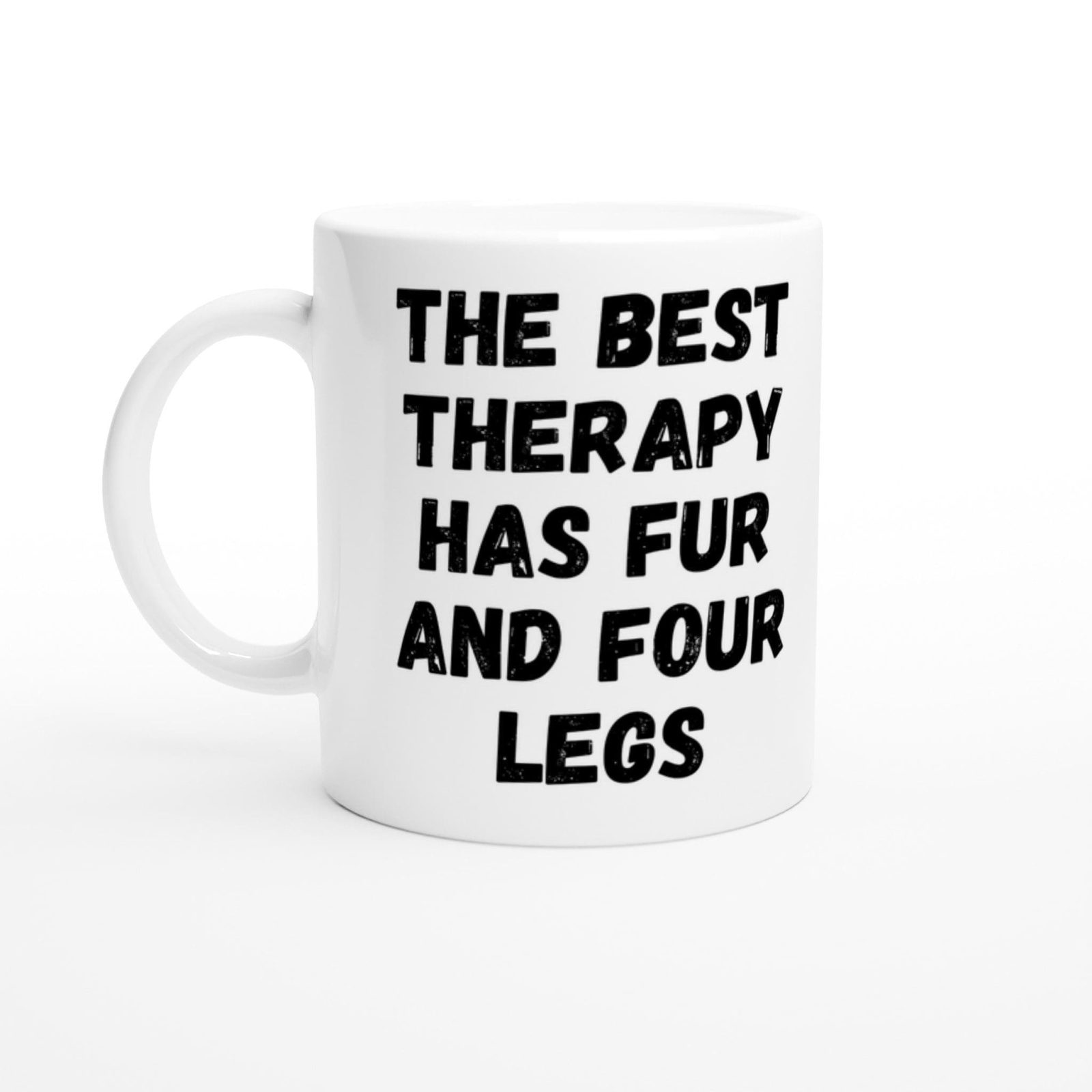 The Best Therapy Has Fur And Four Legs Mug