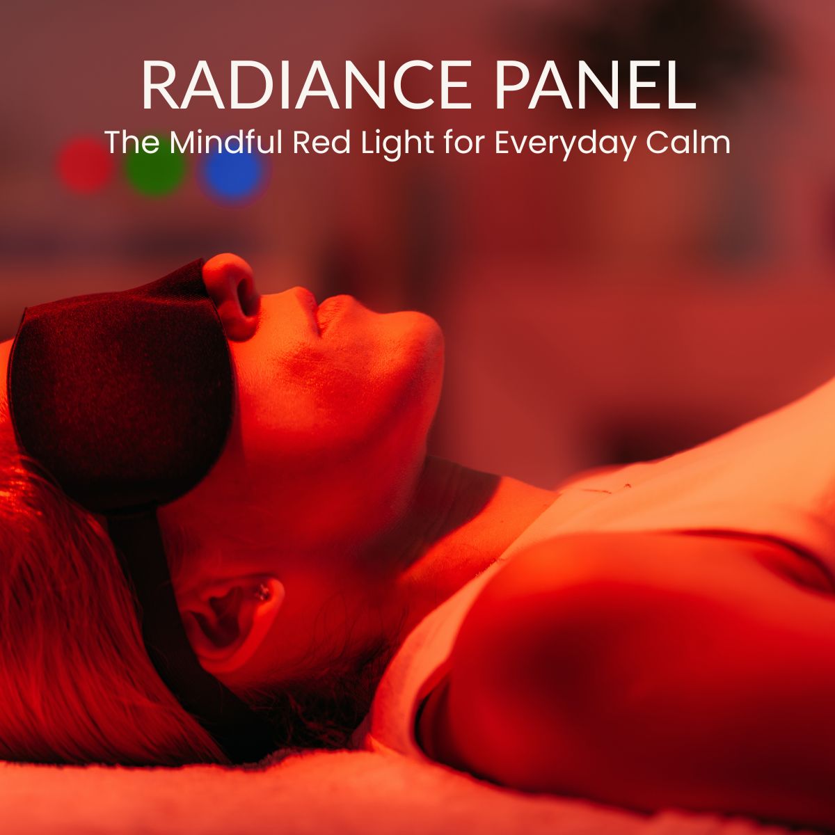 Radiance Panel – The Mindful Red Light for Everyday Calm