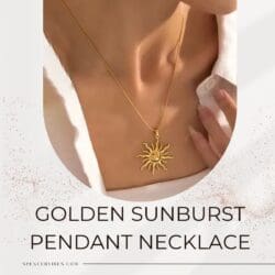 A woman in a white shirt models the Golden Sunburst Pendant Necklace, its gold rays radiating from the center and resting elegantly at her collarbone. The text below reads, “Golden Sunburst Pendant Necklace.”.