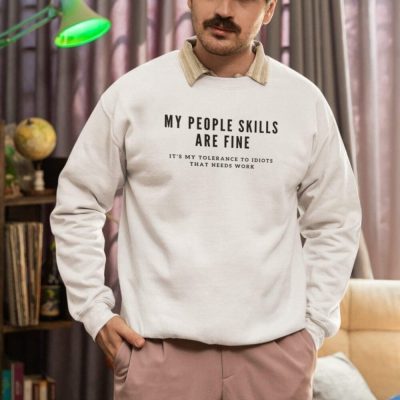 My People Skills Are Fine- Thanks for Asking.